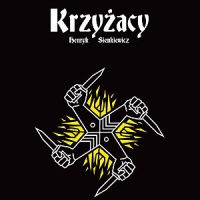 plakat spektaklu "Krzyżacy"