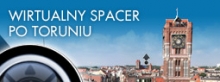 Wirtualny spacer po Toruniu